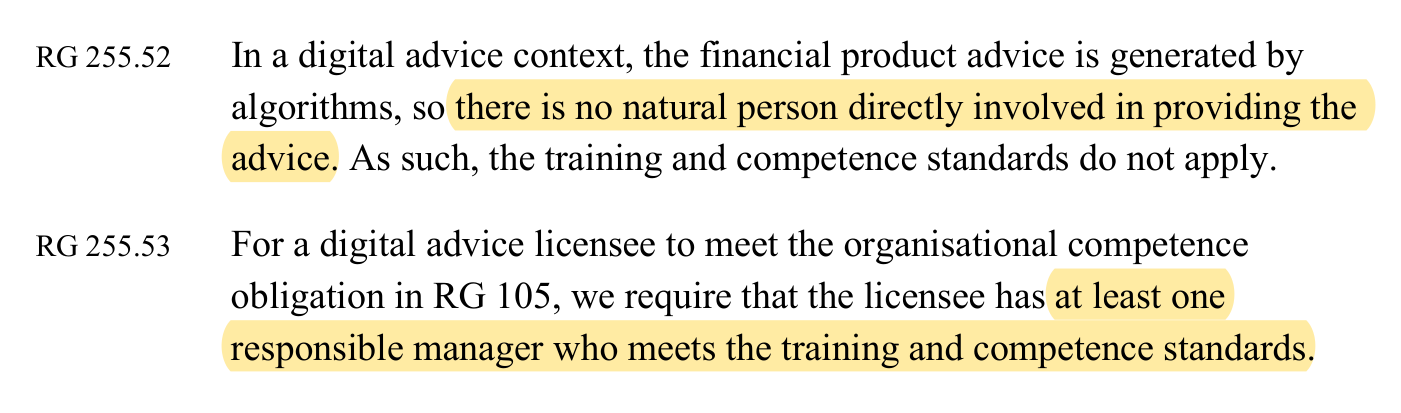 ASIC Regulatory Guide 255, paragraphs 52 and 53, highlighted: "there is no natural person directly involved in providing the advice" and "at least one responsible manager who meets the training and competence standards".